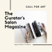 The Curator’s Salon Art Call