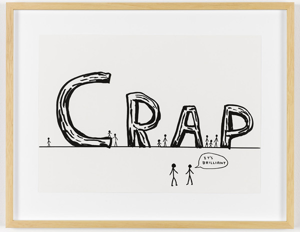 David Shrigley, Untitled (Crap) (2007)<br class=